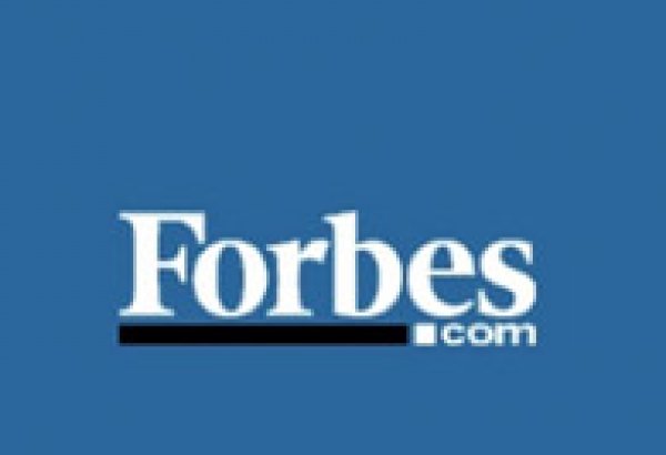 "Forbes": Azərbaycan sabit iqtisadiyyatı və zəngin mədəniyyəti olan ölkədir