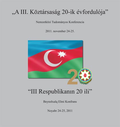 Macarıstanda Azərbaycana həsr olunmuş "III Respublikanın 20 ili" adlı beynəlxalq elmi konfrans keçirilib (FOTO)