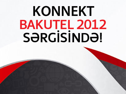Connect на выставке Bakutel-2012 с новшествами и подарками