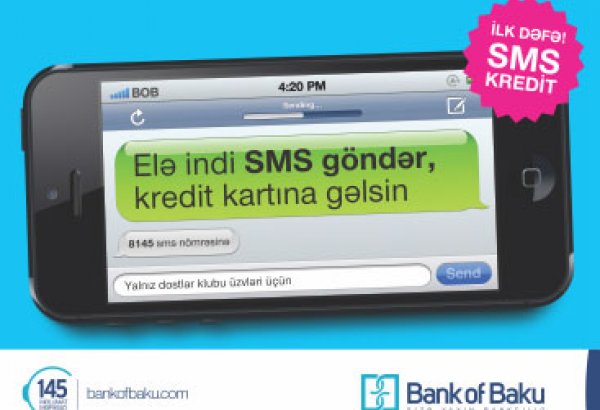 "Bank of Baku" Azərbaycanda ilk dəfə olaraq  SMS kredit xidmətini təqdim edir