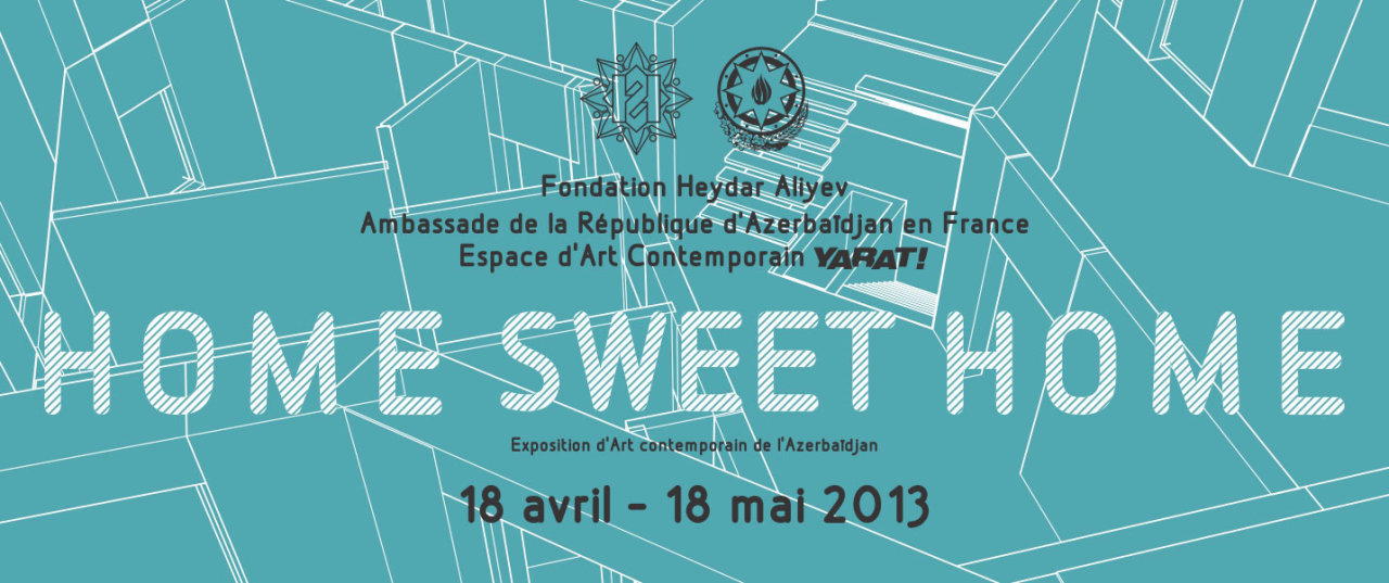 YARAT! Contemporary Art Space-organized “Home, sweet home” exhibition opens in Paris