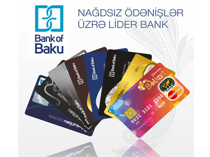 “Bank of Baku” nağdsız ödənişlər üzrə lider bank olub