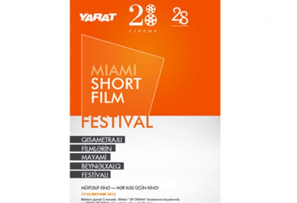 “YARAT” təşkilatı və “28 Cinema” Bakıda Miami Short Film Festivalı keçirir