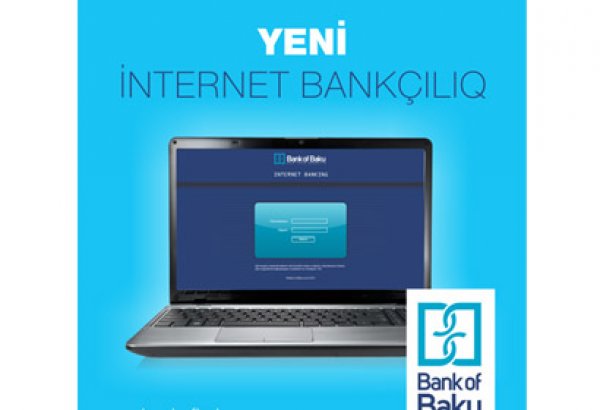 «Bank of Baku» обновил интернет-банкинг