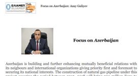 Azay Quliyev Yunanıstanın tanınmış jurnalına müsahibə verib