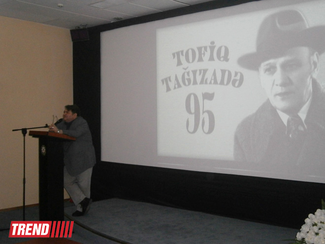 В Баку прошел вечер, посвященный 95-летию кинорежиссера Тофика Тагизаде (ФОТО)