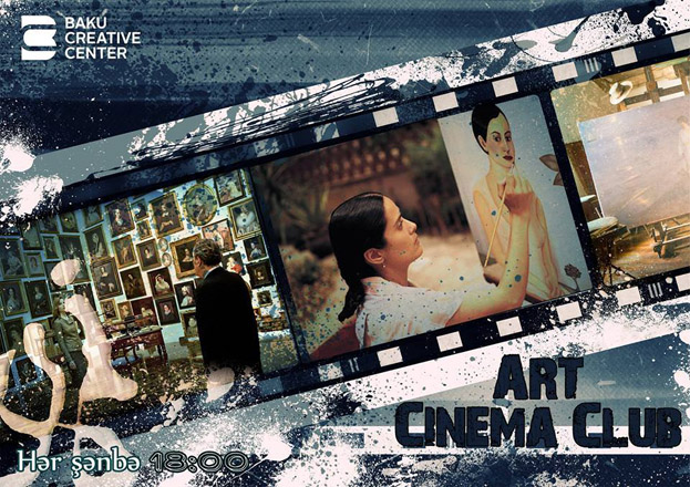 В "Baku Creative Center" покажут фильмы об искусстве