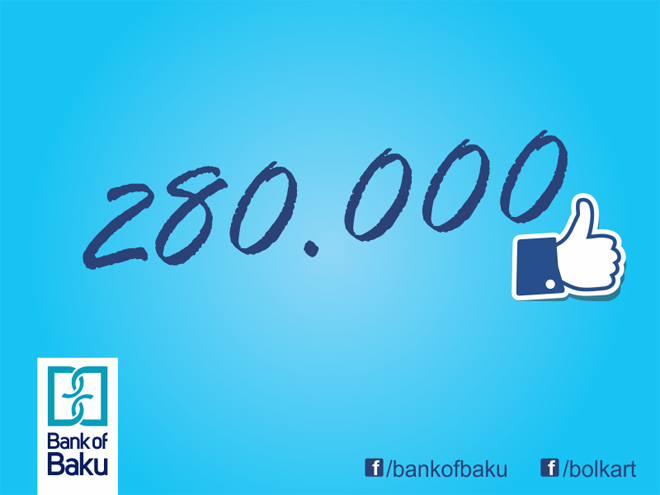 "Bank of Baku" бьет рекорды на Facebook: 280 тысяч фанов