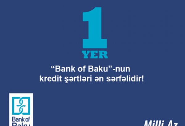 Sorğu nəticələri: “Bank of Baku”-nun kredit şərtləri ən sərfəlidir!