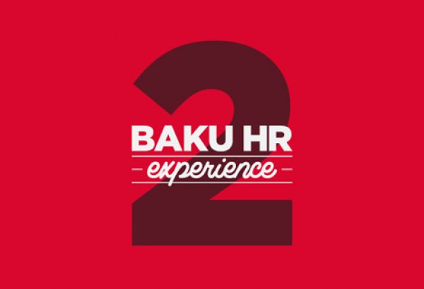 II "Baku HR Experience" tədbiri Facebook, Dell və BBC şirkətlərinin İR üzrə mütəxəssislərini Azərbaycana gətirir (FOTO)