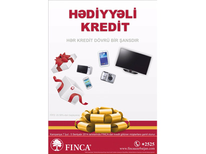 "FINCA Azerbaijan"dan "Hədiyyəli kredit" stimullaşdırıcı lotoreyası