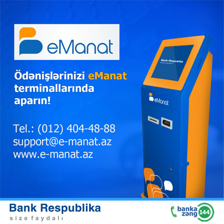 "Bank Respublika" cari hesabın artırılması və kreditlərin eManat terminallarında ödənilməsi xidmətini təklif edir