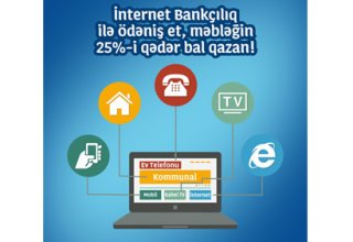 Пользователи интернет-банкинга получат от Yapı Kredi Bank Azərbaycan до 25% баллов