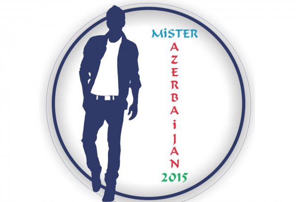Дан старт Национальному конкурсу “Mister Azerbaijan-2015”
