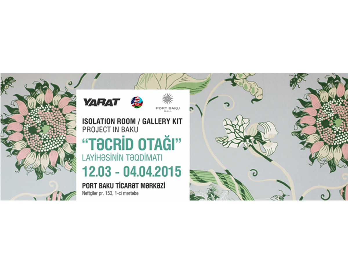 YARAT to present 'ISOLATION ROOM/GALLERY KIT' project in Baku