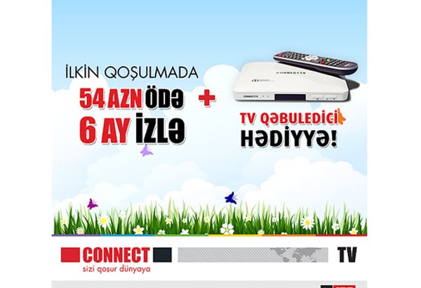 CONNECT-dən HD TV avadanlığı HƏDİYYƏ!