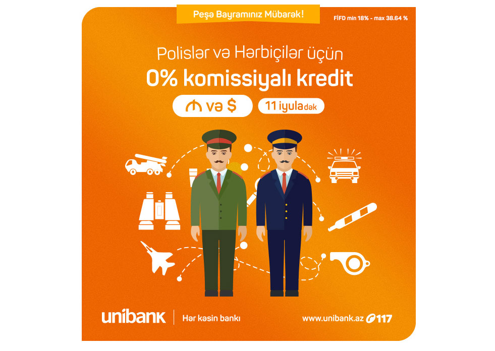 "Unibank" DİN əməkdaşlarına komissiyasız kreditlər təklif edir