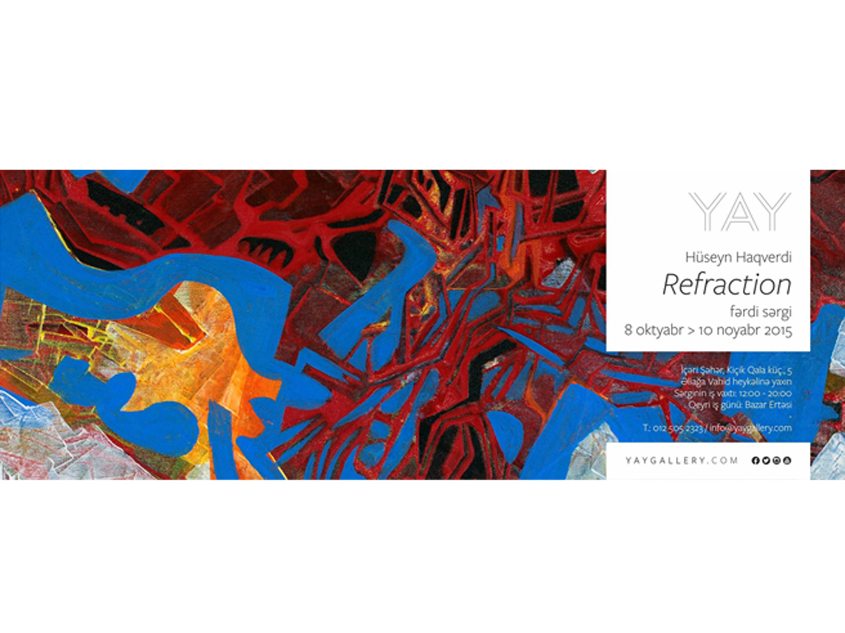 YAY Gallery announces ‘Refraction’ exhibition featuring Azerbaijani honorable artist