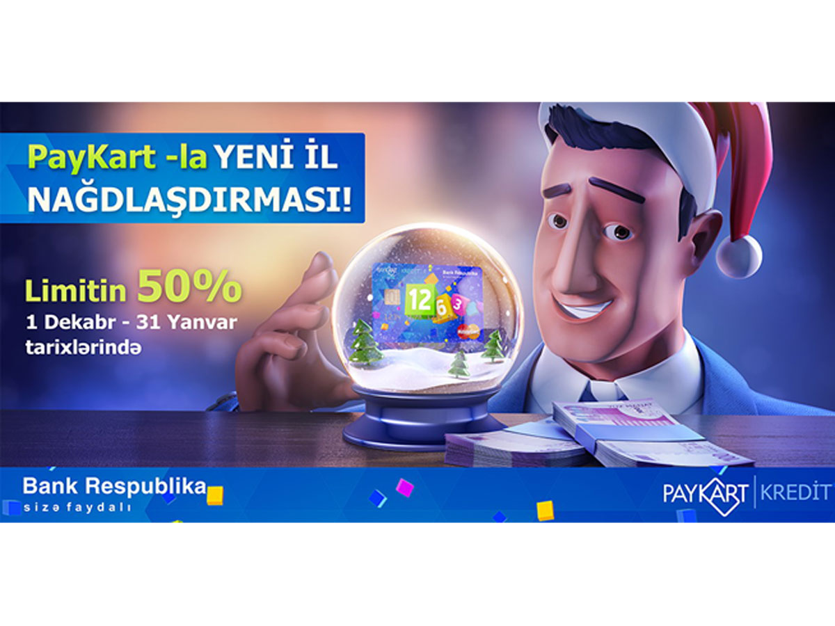 Bank Respublika объявляет новогоднее обналичивание от PayKart Kredit