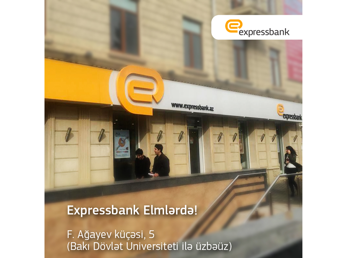 "Expressbank" yeni filialını açdı
