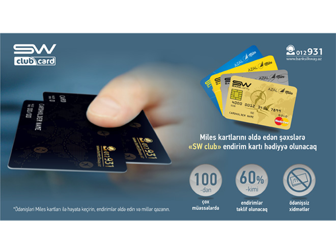 Bank Silk Way plastik kartların sahiblərinə xüsusi "SW Club" proqramını təqdim edir