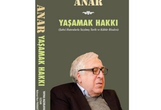 Xalq yazıçısı Anarın "Yaşamaq haqqı" kitabı Türkiyədə nəşr olunub