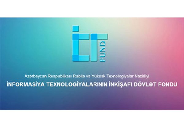 İnformasiya Texnologiyalarının İnkişafı Dövlət Fondu qrant müsabiqəsi elan edəcək