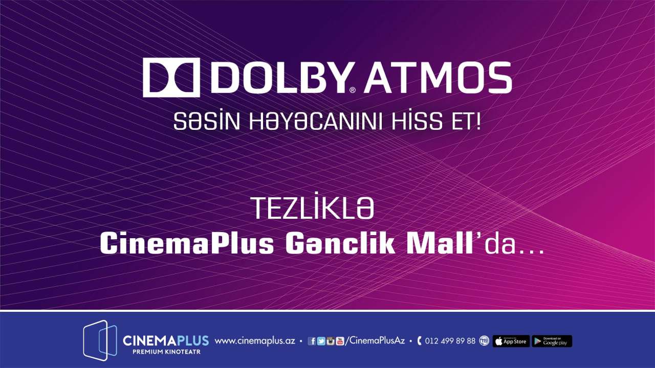 Впервые в Азербайджане технология Dolby Atmos в СinemaPlus  (ВИДЕО)