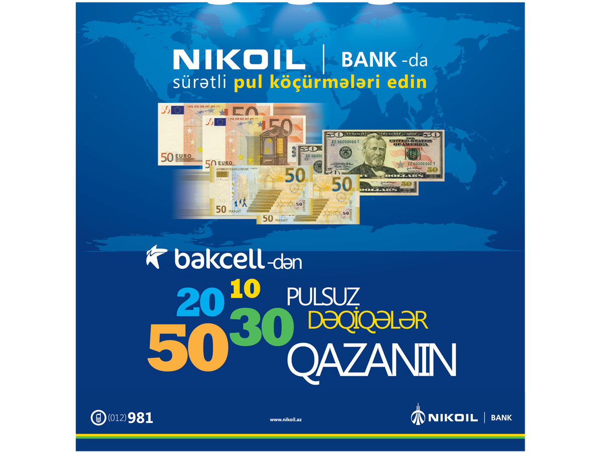 Бесплатные минуты от Bakcell при использовании систем денежных переводов в NIKOIL Bank