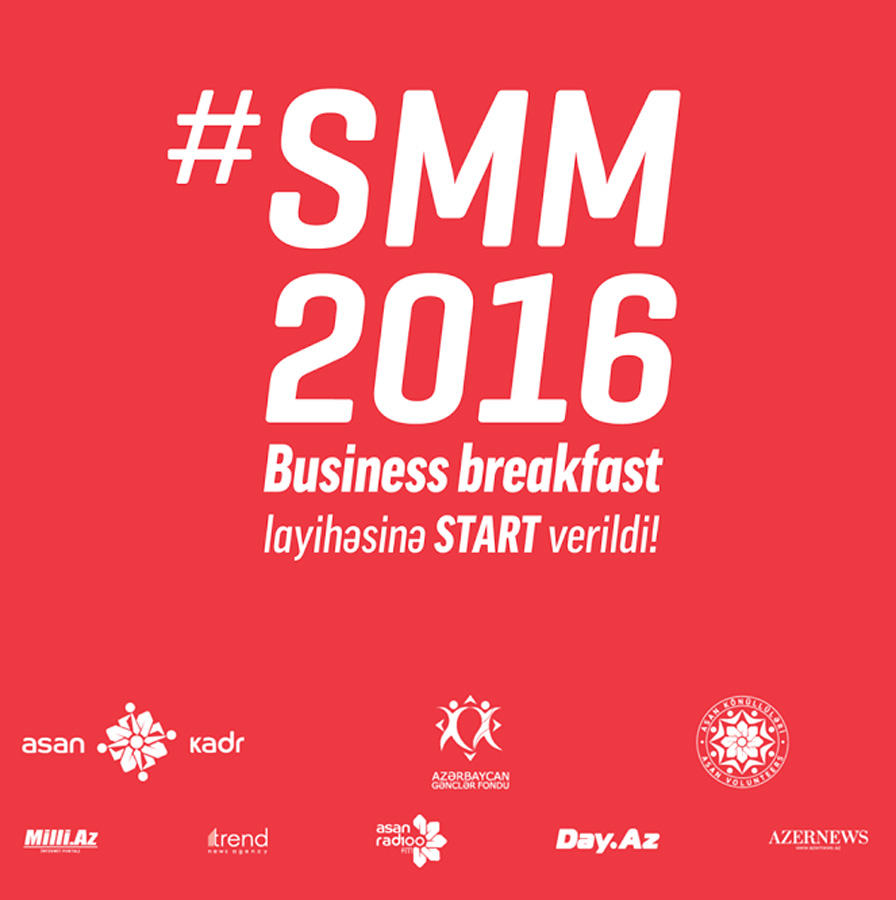 Социальные сети сегодня! В Баку состоялась презентация SMM 2016 Business Breakfast (ФОТО)