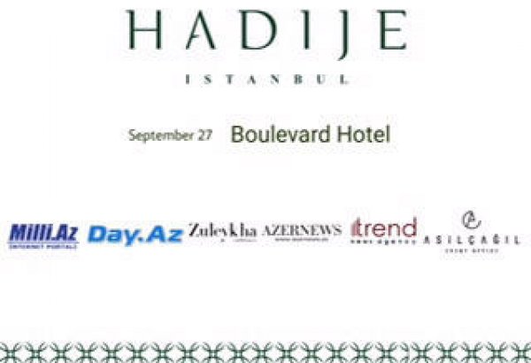 Турецкий бренд Hadije начинает реализацию международного проекта в Баку