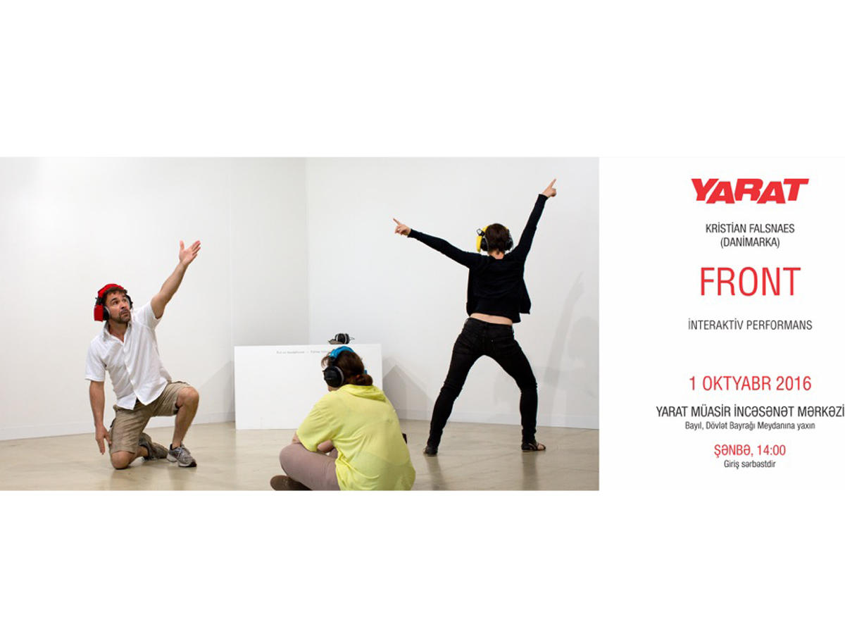 YARAT Kristian Falsnaesin "Front" interaktiv performansını təqdim edəcək