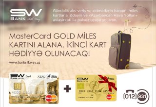 Bank Silk Way "MasterCard Miles 1+1" adlı yeni kampaniyasına start verir