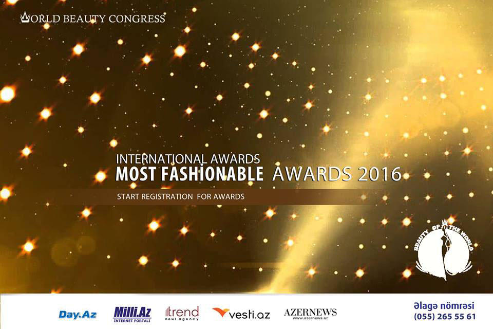 В Азербайджане стартовал международный проект Most Fashionable Awards-2016