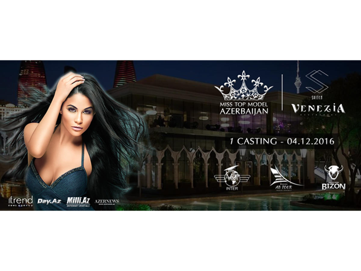 Miss Top Model Azerbaijan -2017: заявка для участия в конкурсе