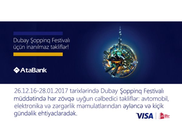 "AtaBank" müştərilərini Dubay Şoppinq festivalına dəvət edir