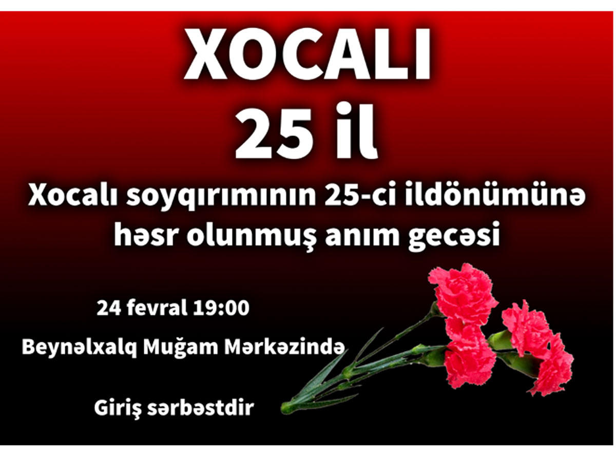 В Баку пройдет вечер мугама памяти жертв Ходжалинcкого геноцида