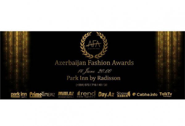 В Баку пройдет церемония награждения Azerbaijan Fashion Awards