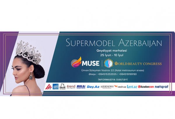 "Supermodel Azerbaijan" beynəlxalq müsabiqəyə sənəd qəbulu başlayıb