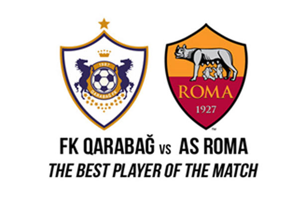 Лучшие игроки матча "Карабах" – "Рома" будут отмечены ценными призами