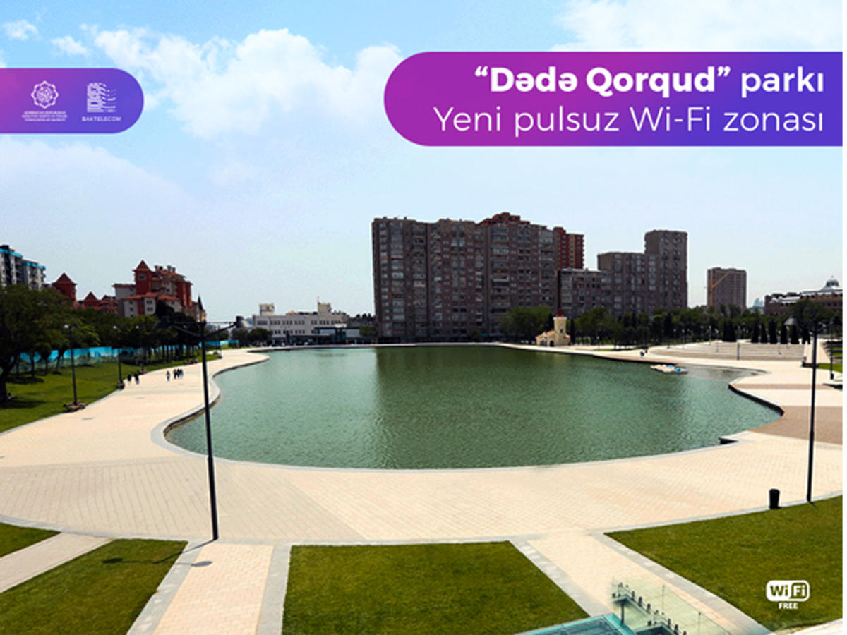 “Dədə Qorqud” parkı da “Pulsuz WiFi” ilə təmin olunub