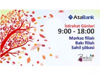 “Baku Shopping Festival” ilə əlaqədar “AtaBank” həftənin bütün günləri fəaliyyət göstərəcək