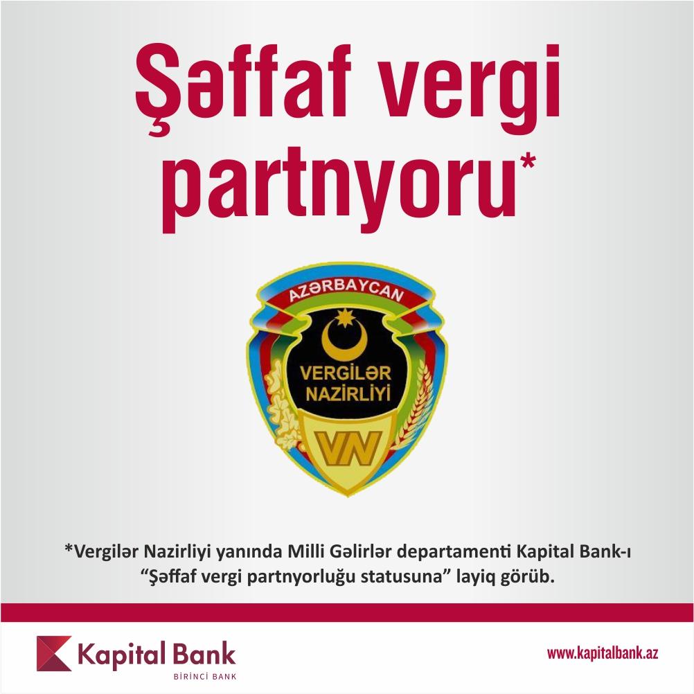 "Kapital Bank" "Şəffaf vergi partnyorluğu statusuna" layiq görülüb
