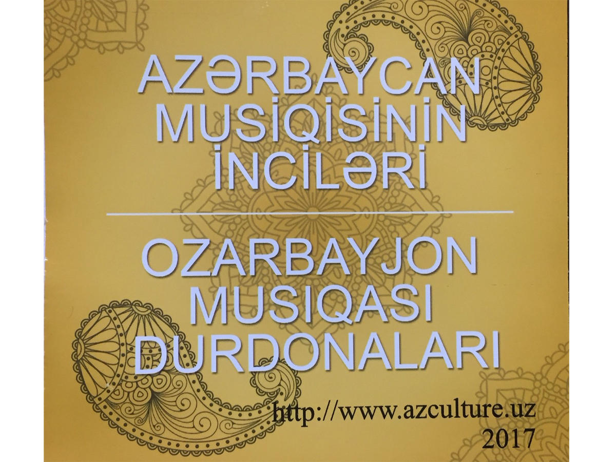 Özbəkistanda "Azərbaycan musiqisinin inciləri" diski buraxılıb