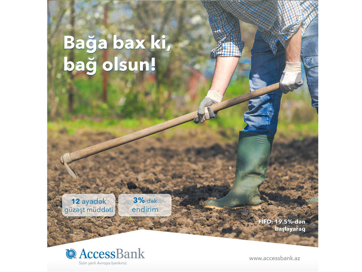 AccessBank "Bağa bax ki, bağ olsun!" kampaniyasına start verir