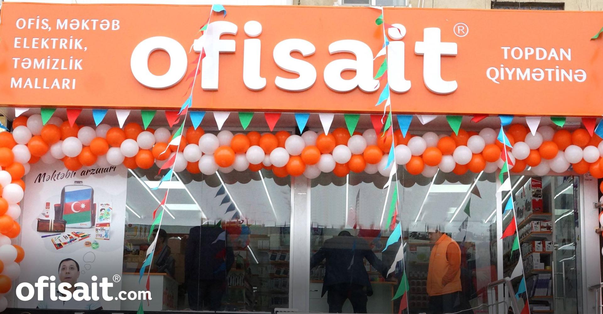 “Ofisait”in Bakıda daha bir mağazası açıldı -  Yasamalda (FOTO)