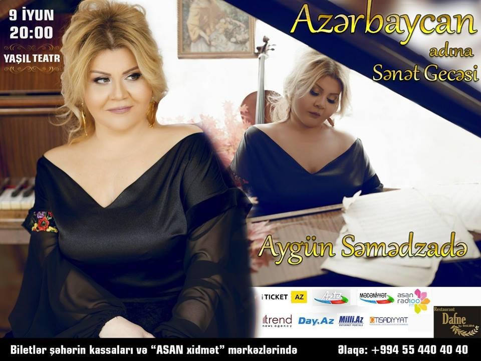 В Баку пройдет грандиозный творческий вечер Айгюн Самедзаде "Азербайджан"