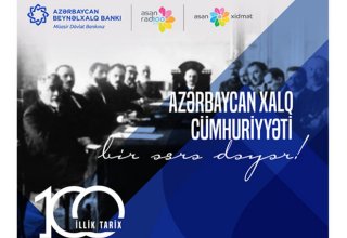 “ASAN xidmət”in dəstəyilə Azərbaycan Beynəlxalq Bankı və “ASAN Radio” “100 illik tarix” layihəsini təqdim etdi (FOTO)