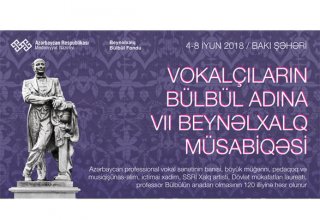 Vokalçıların Bülbül adına VII Beynəlxalq müsabiqəsi keçiriləcək