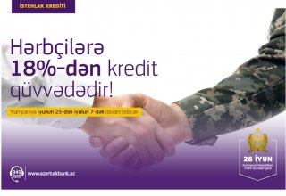 "Azər Türk Bank" hərbi qulluqçulara güzəştli kreditlər təklif edir